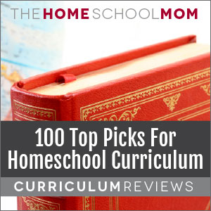 100 Top Picks For Homeschool Curriculum Reviews