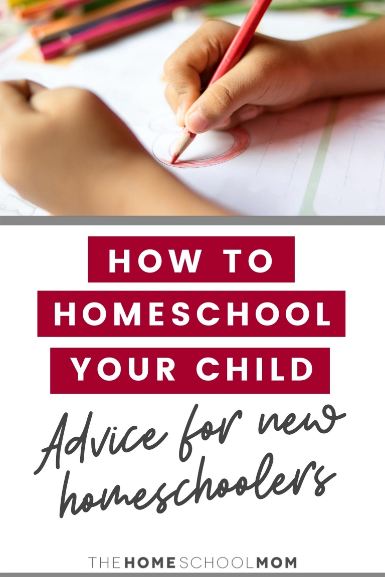 How Do I Homeschool My Child? My Advice for New Homeschoolers