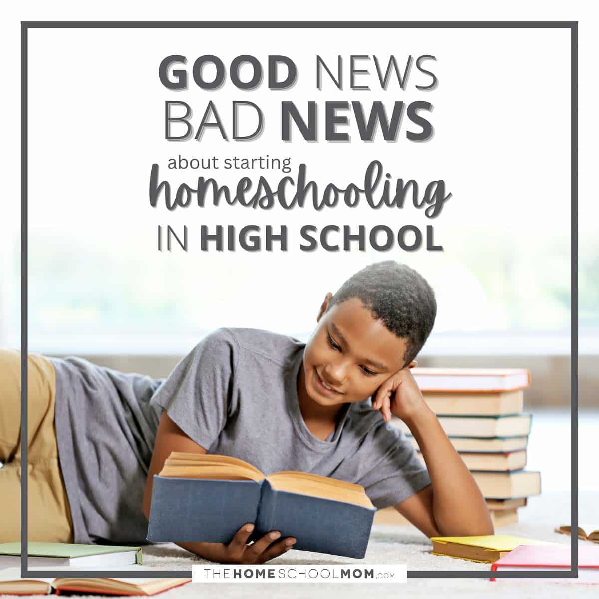 Good news/bad news of staring homeschooling in high school.