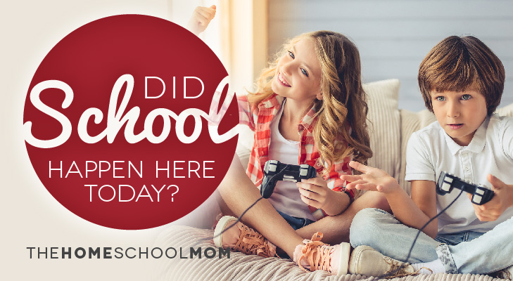 TheHomeSchoolMom Blog: Did School Happen Here Today?