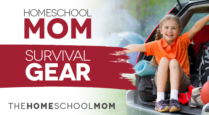 Homeschool Mom Survival Gear