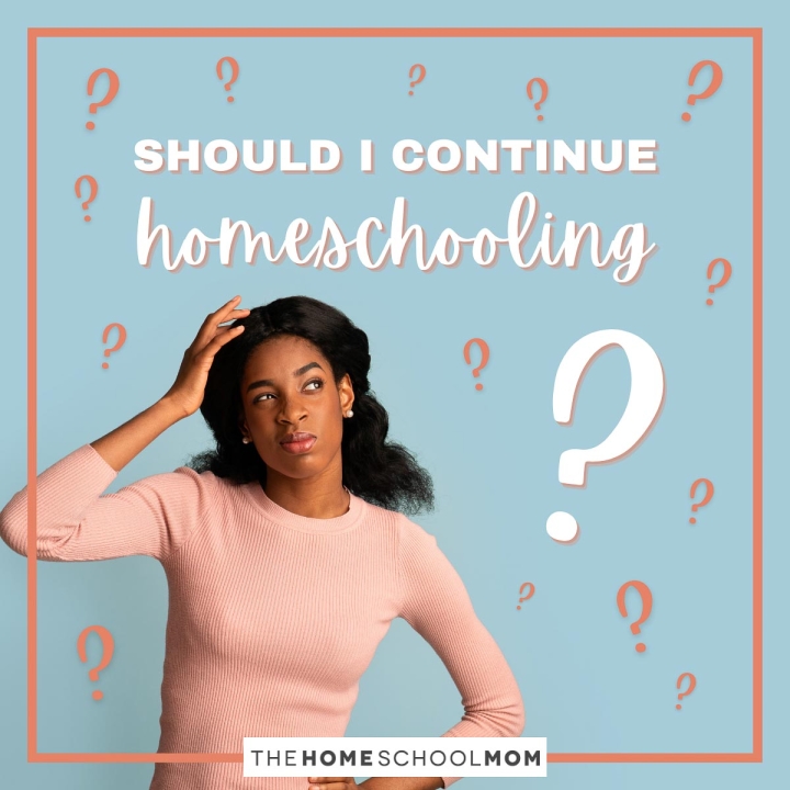 Should I continue homeschooling?