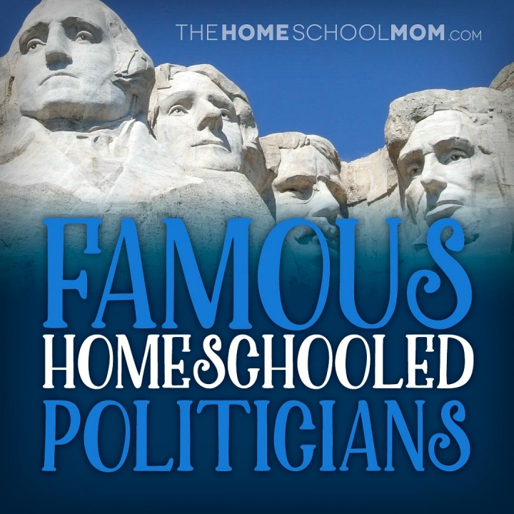 Famous Homeschooled Politicians