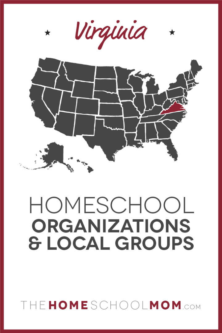 Virginia Homeschool Organizations & Support Groups TheHomeSchoolMom