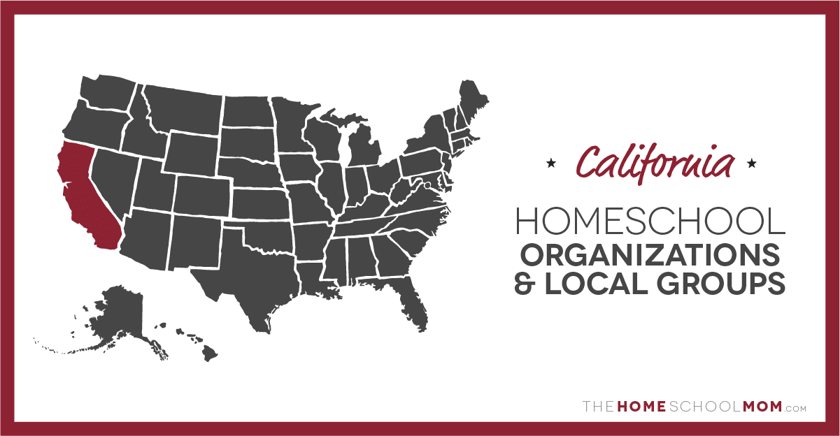 California Homeschool Organizations & Support Groups TheHomeSchoolMom