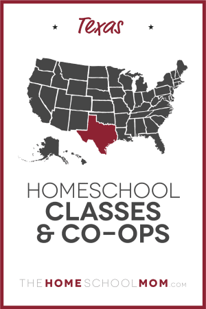 map of the US with Texas highlighted and text Texas Homeschool Classes & Co-ops