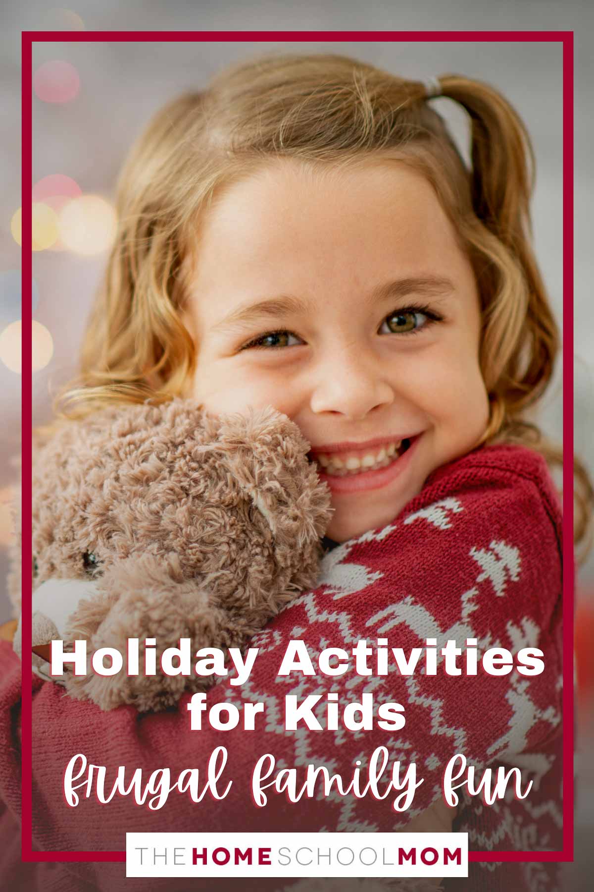 7 Holiday Activities For Kids For Frugal Family Fun