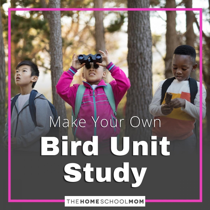 Make Your Own Bird Unit Study