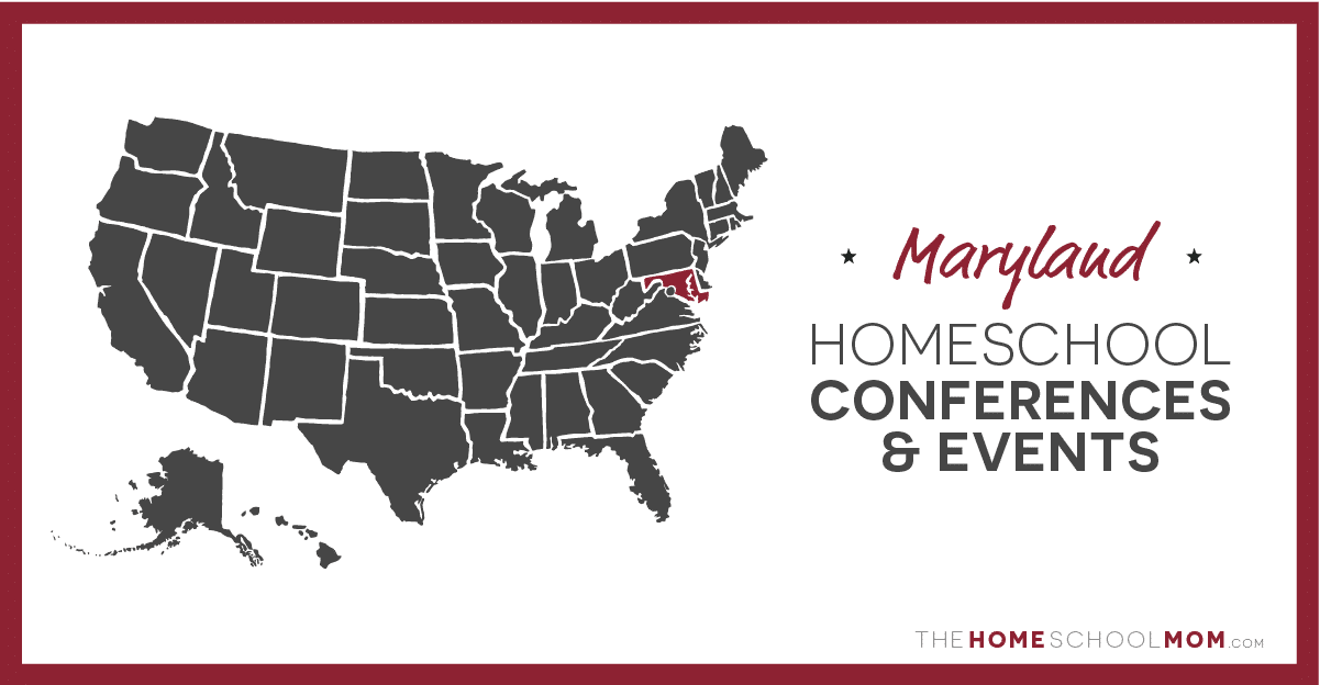 Maryland Homeschool Conferences, Conventions & Other Events