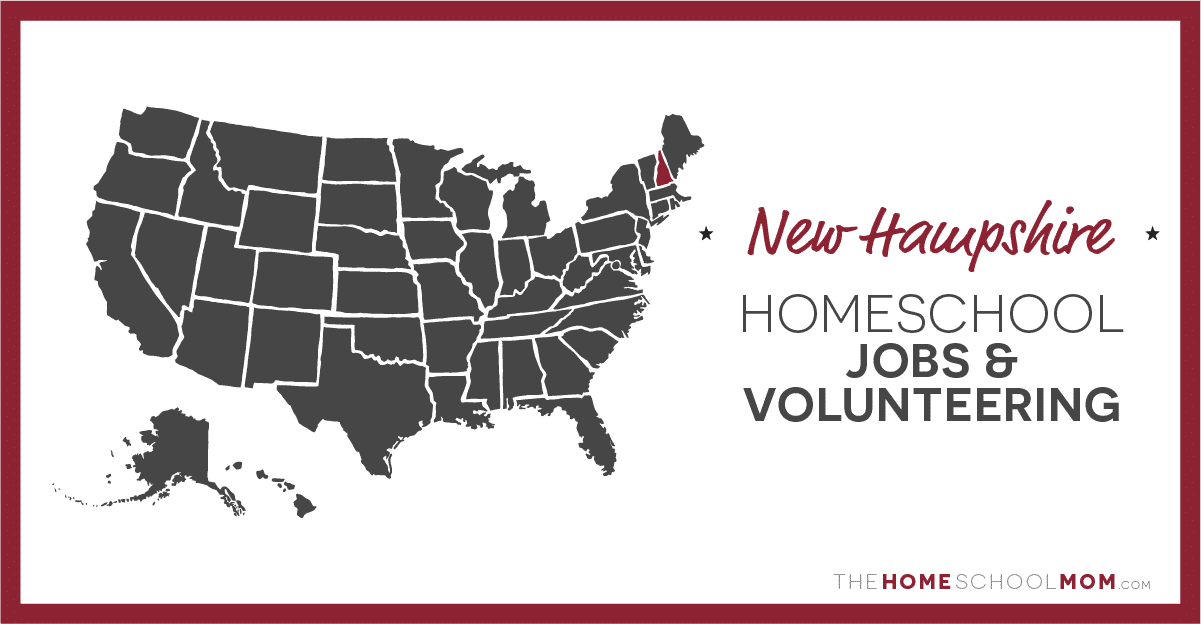 New Hampshire Jobs & Volunteer Opportunities for Homeschoolers
