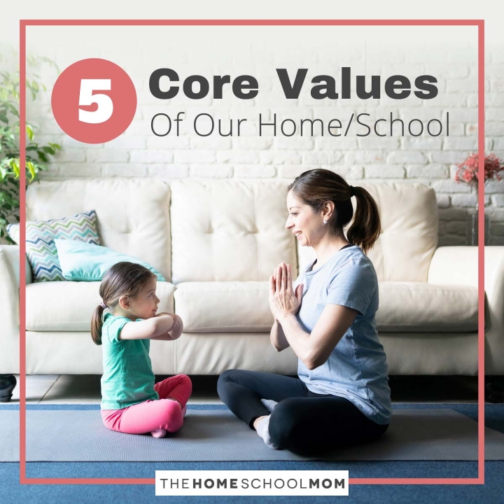 5 Core Values of Our Home/School