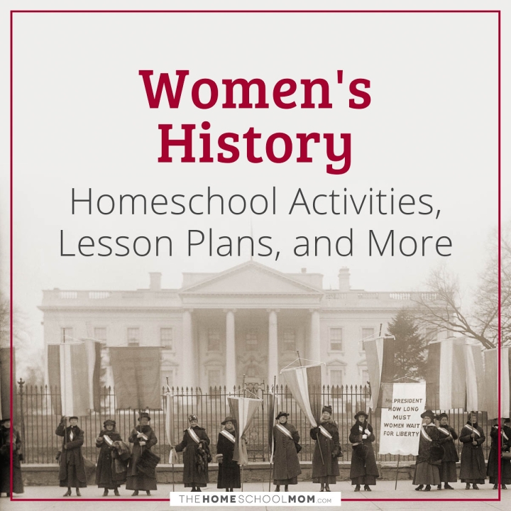 Women's History Homeschool Activities, Lesson Plans, and More