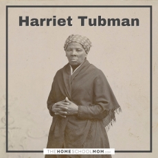 Harriet Tubman - TheHomeSchoolMom