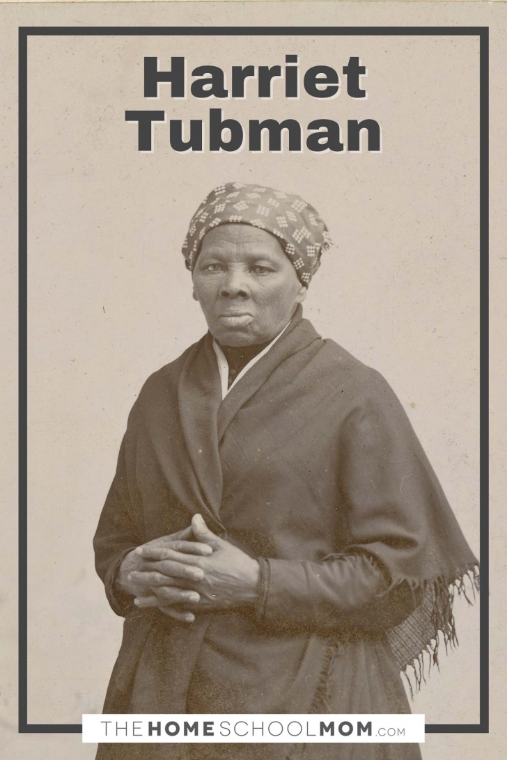 Harriet Tubman - TheHomeSchoolMom