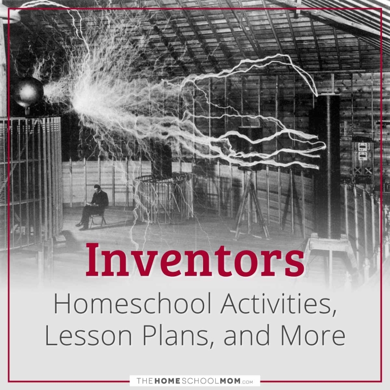 Inventors & Inventions - TheHomeSchoolMom