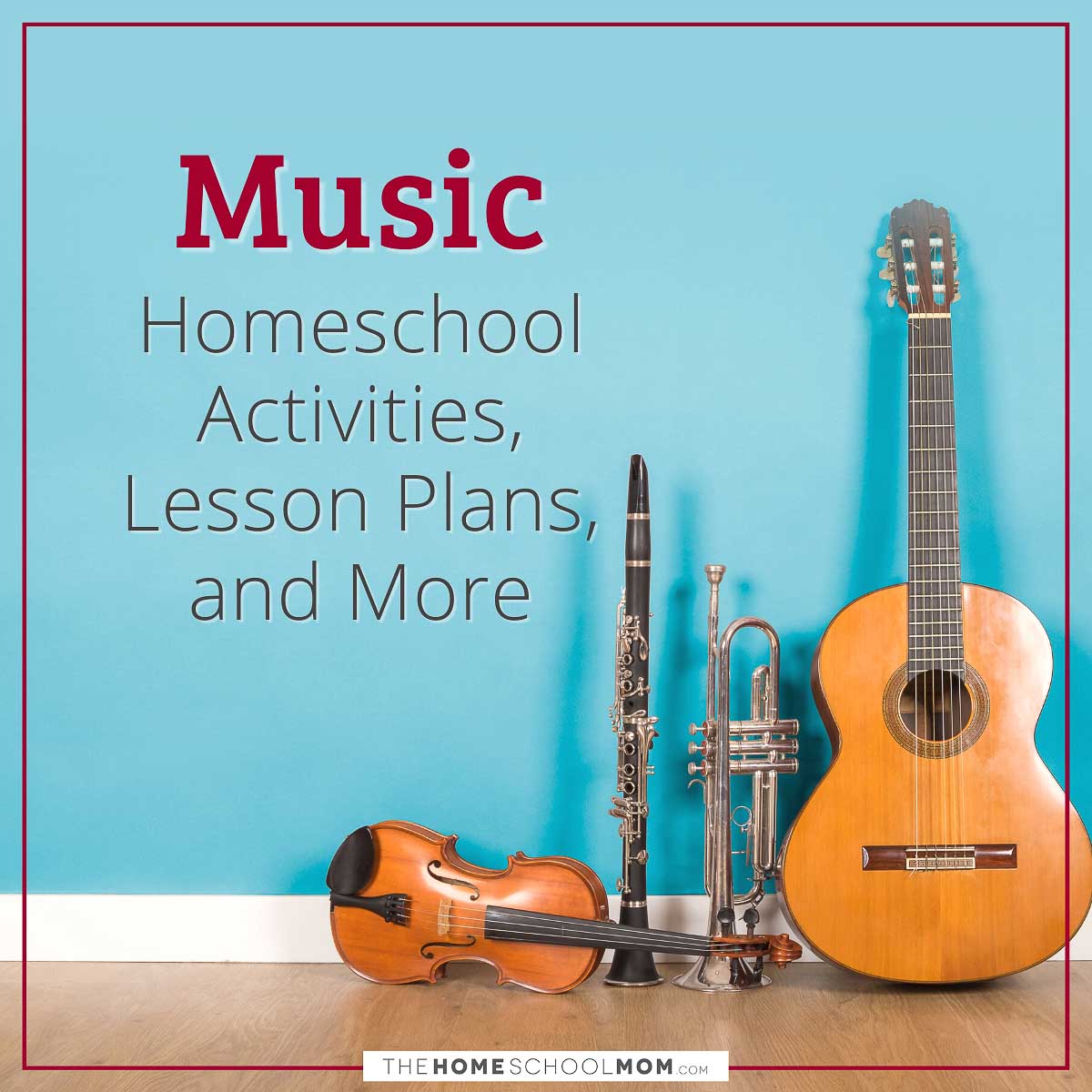 Music Homeschool Activities, Lesson Plans, and More.