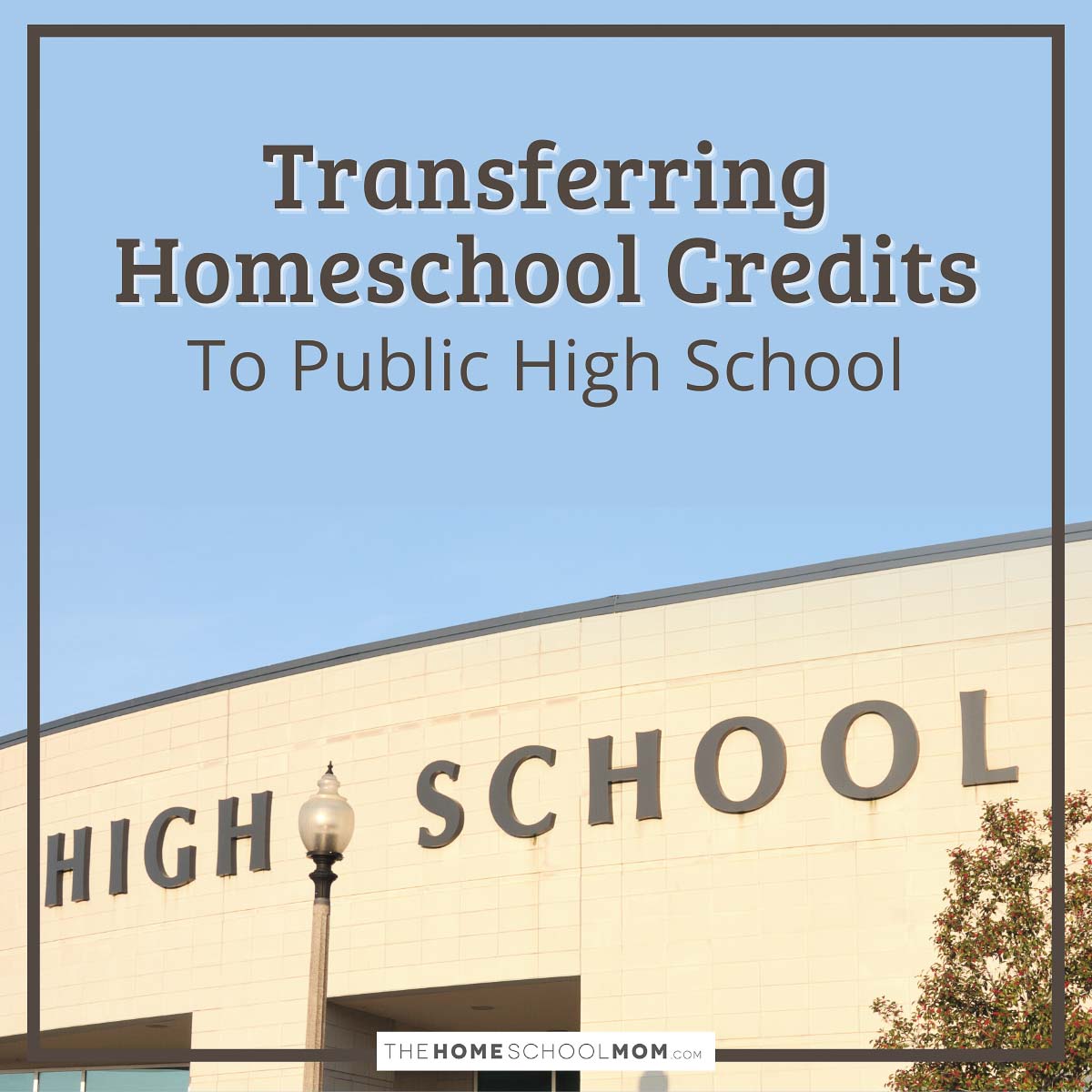 Transferring Homeschool Credits To Public High School 