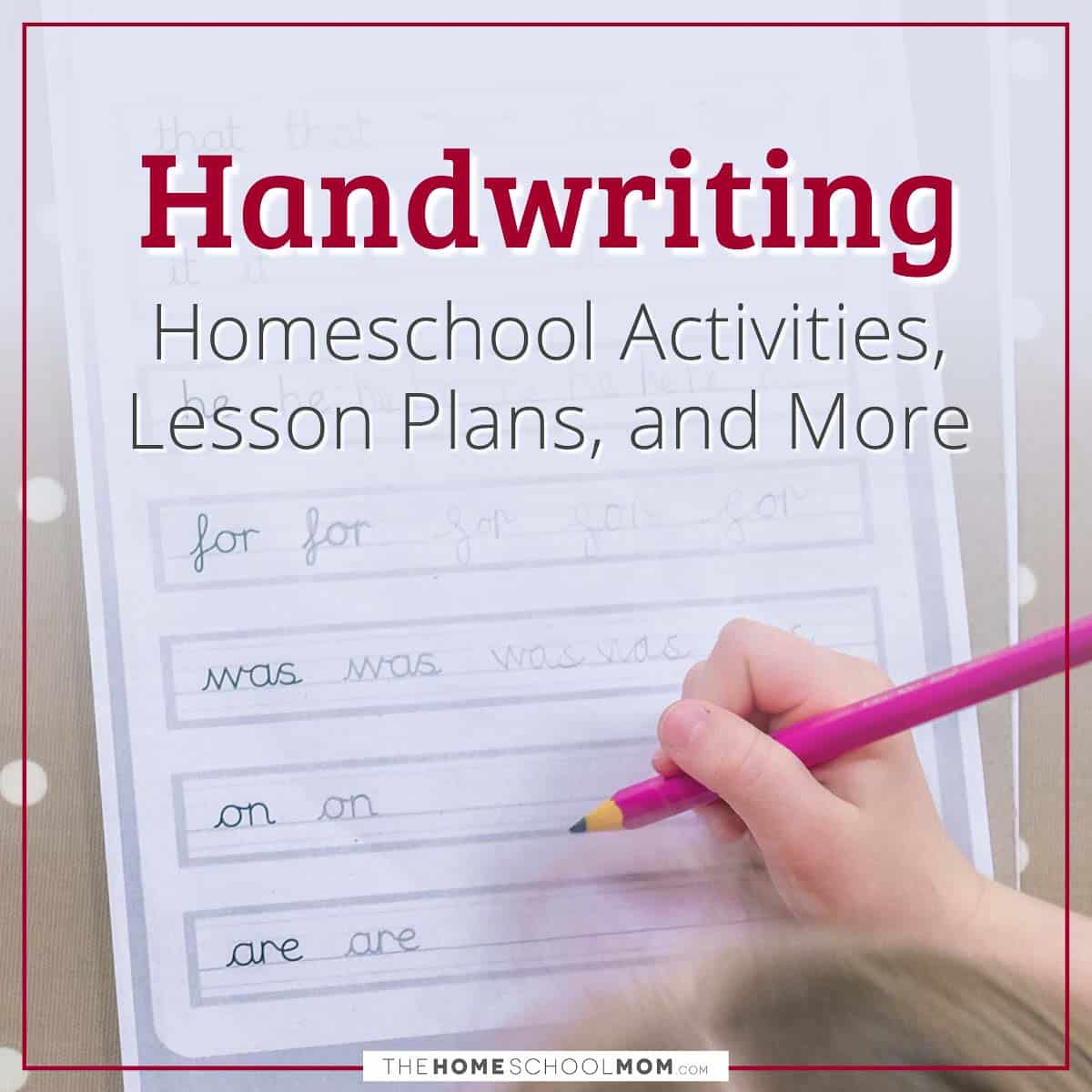 HOW TO IMPROVE KIDS HANDWRITING