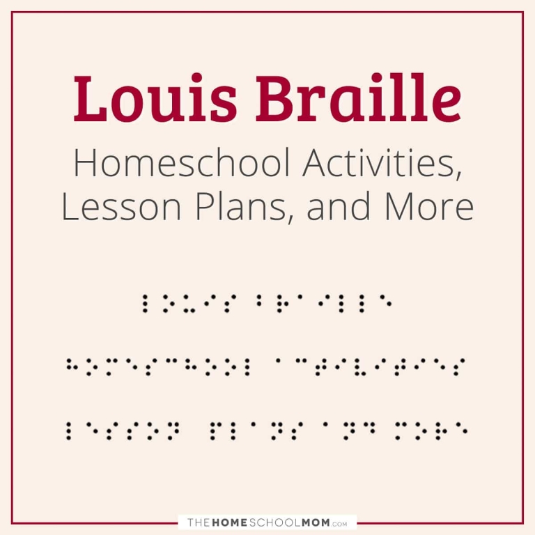 Louis Braille TheHomeSchoolMom