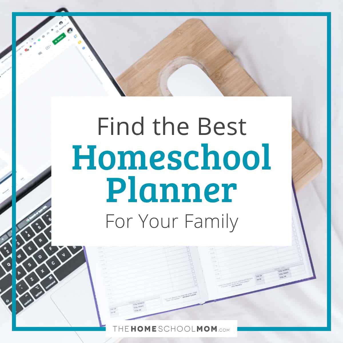 Best Homeschool Planners To Keep Your Homeschool Organized