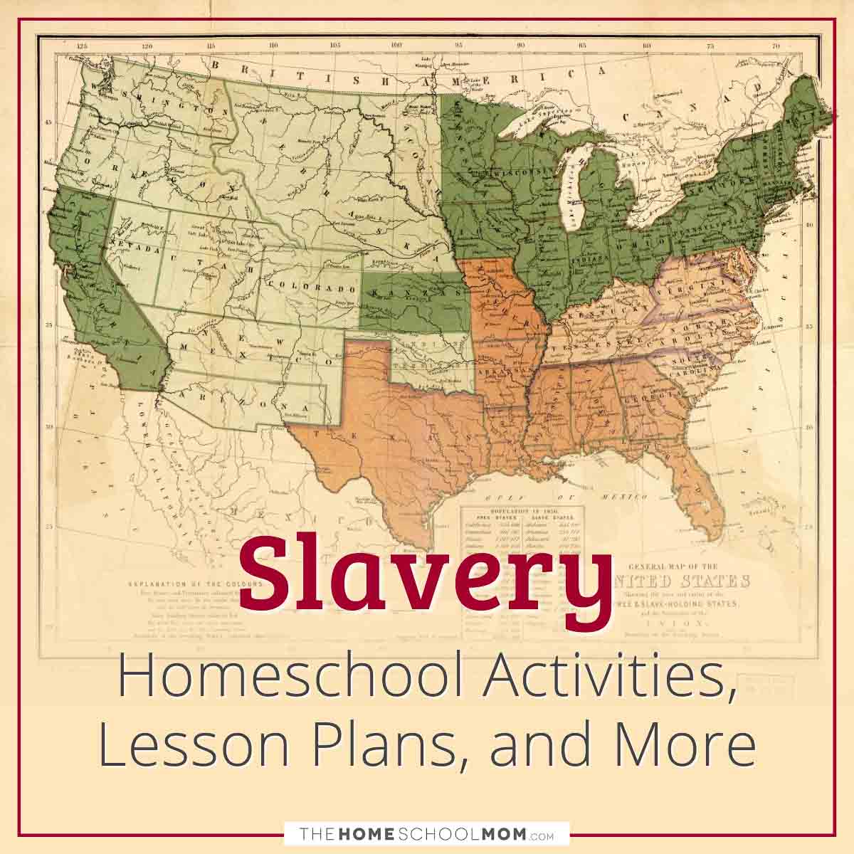 Slavery Homeschool Activities, Lesson Plans, and More.
