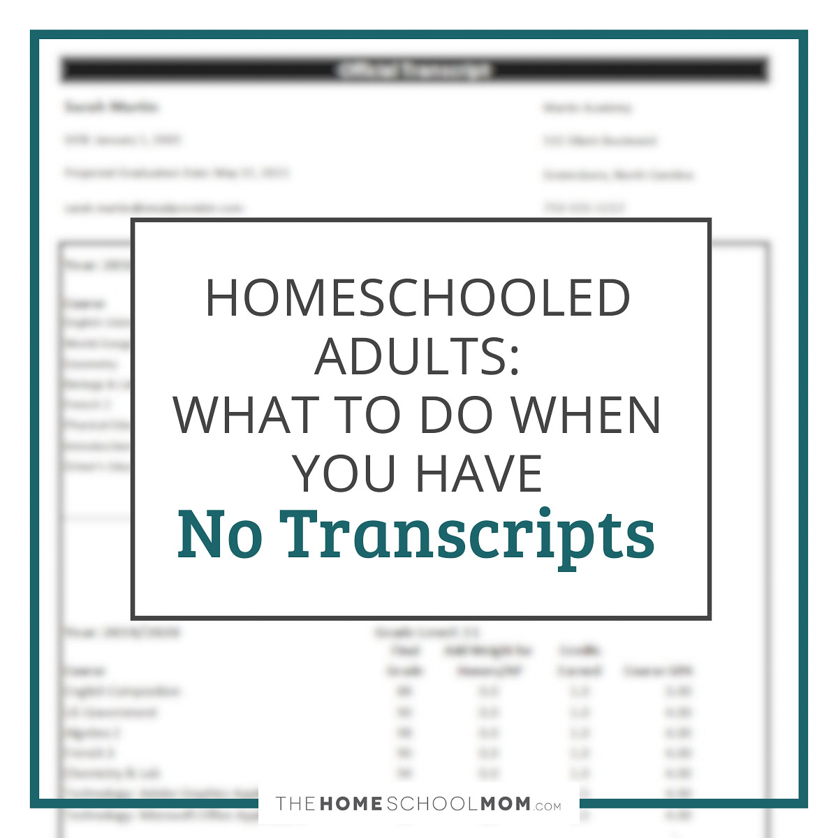 Homeschooled adults: What to do when you have no transcripts.