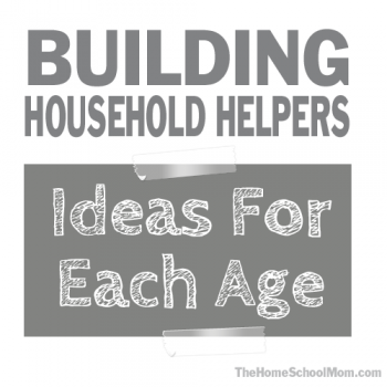 TheHomeSchoolMom: Building Household Helpers - Chores by Age