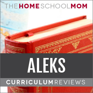 ALEKS Reviews TheHomeSchoolMom