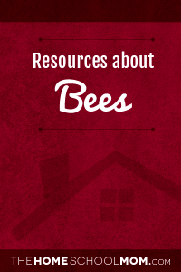 Homeschoole resources about Bees