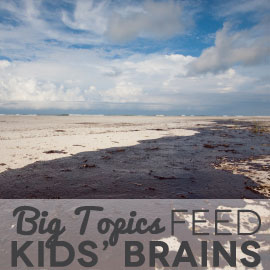 Big Topics Feed Kids' Brains