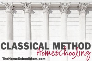 TheHomeSchoolMom: Homeschooling with the Classical Method