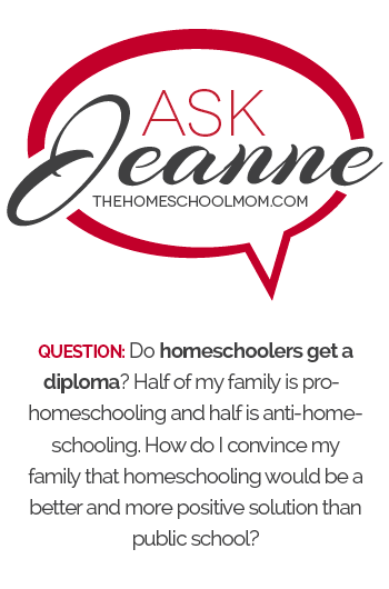 Ask Jeanne: Do Homeschoolers Get a Diploma?