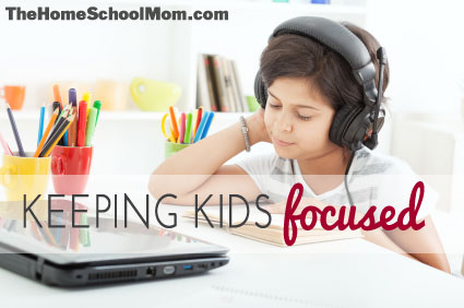 TheHomeSchoolMom: An Insider Tip for Keeping Kids Focused