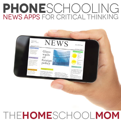 PhoneSchooling: News Apps for Critical Thinking