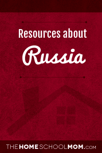 Homeschool resources about Russia